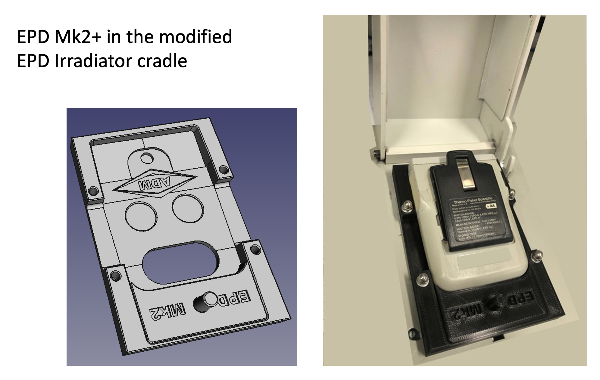 modified irradiator cradle for EPD Mk2 plus